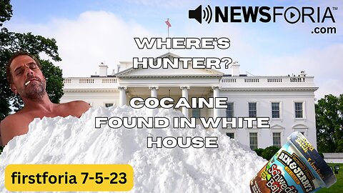 Where's Hunter? Cocaine Found In White House