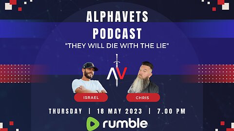 ALPHAVETS: THEY WILL DIE WITH THE LIE