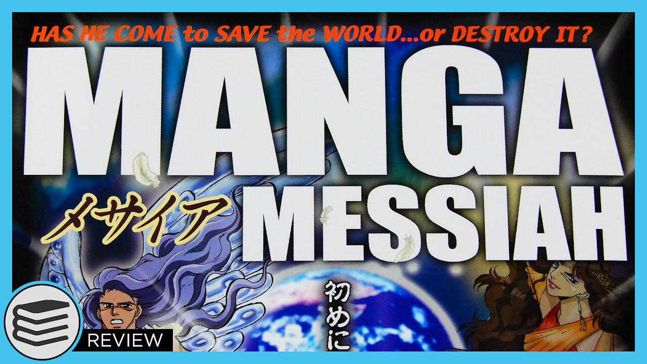 Manga Messiah: Has He Come to Save the World...Or Destroy It? [ Book Review ]