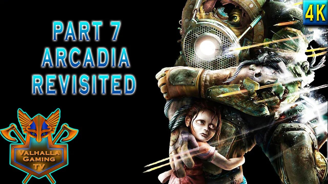 Bioshock Remastered Playthrough Part 7 - Arcadia Revisited | No Commentary