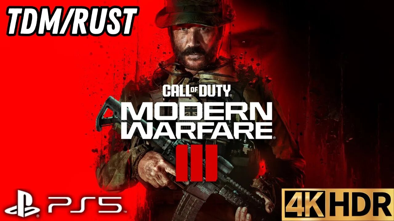 Call of Duty: Modern Warfare III Open Beta | TDM on RUST | PS5 | 4K HDR (No Commentary Gaming)