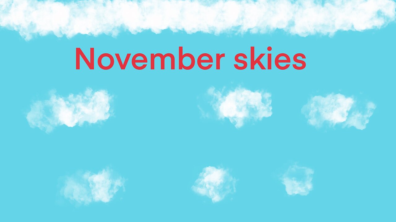 November skies