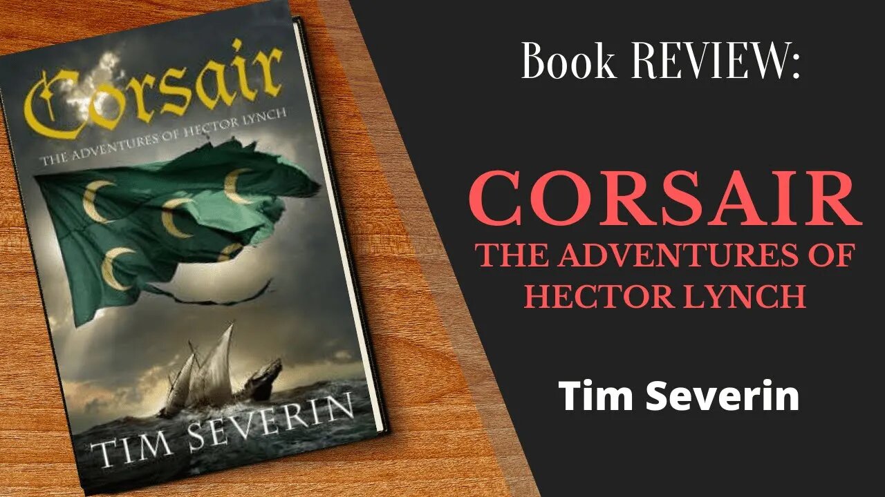 Corsair by Tim Severin - Book REVIEW