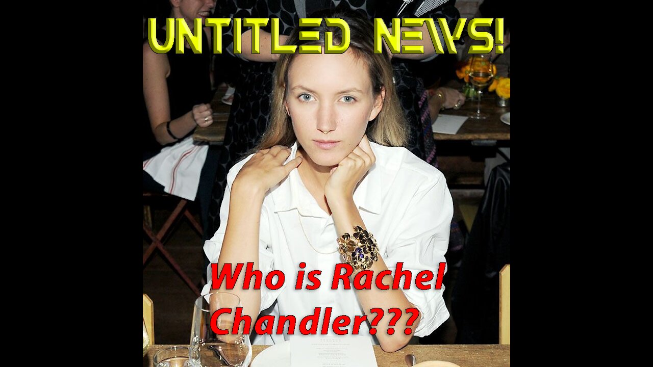 Who Is Rachel "Ray" Chandler?