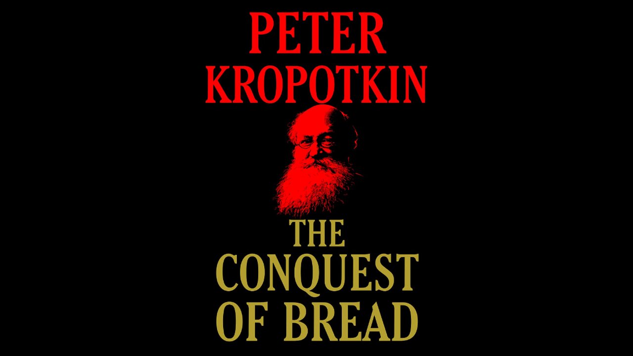 The Conquest of Bread