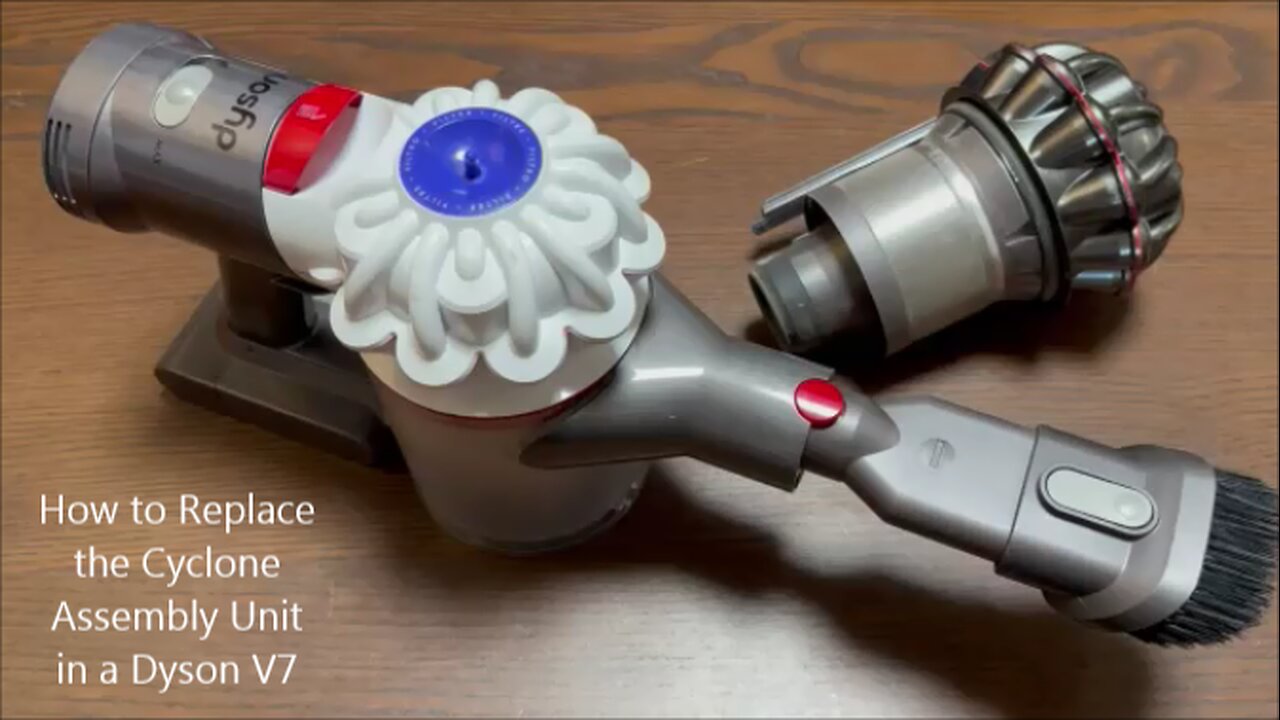 How to Replace the Cyclone Assembly Unit in a Dyson V7