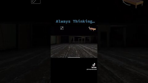 Always Thinking… - Granny Horror Game