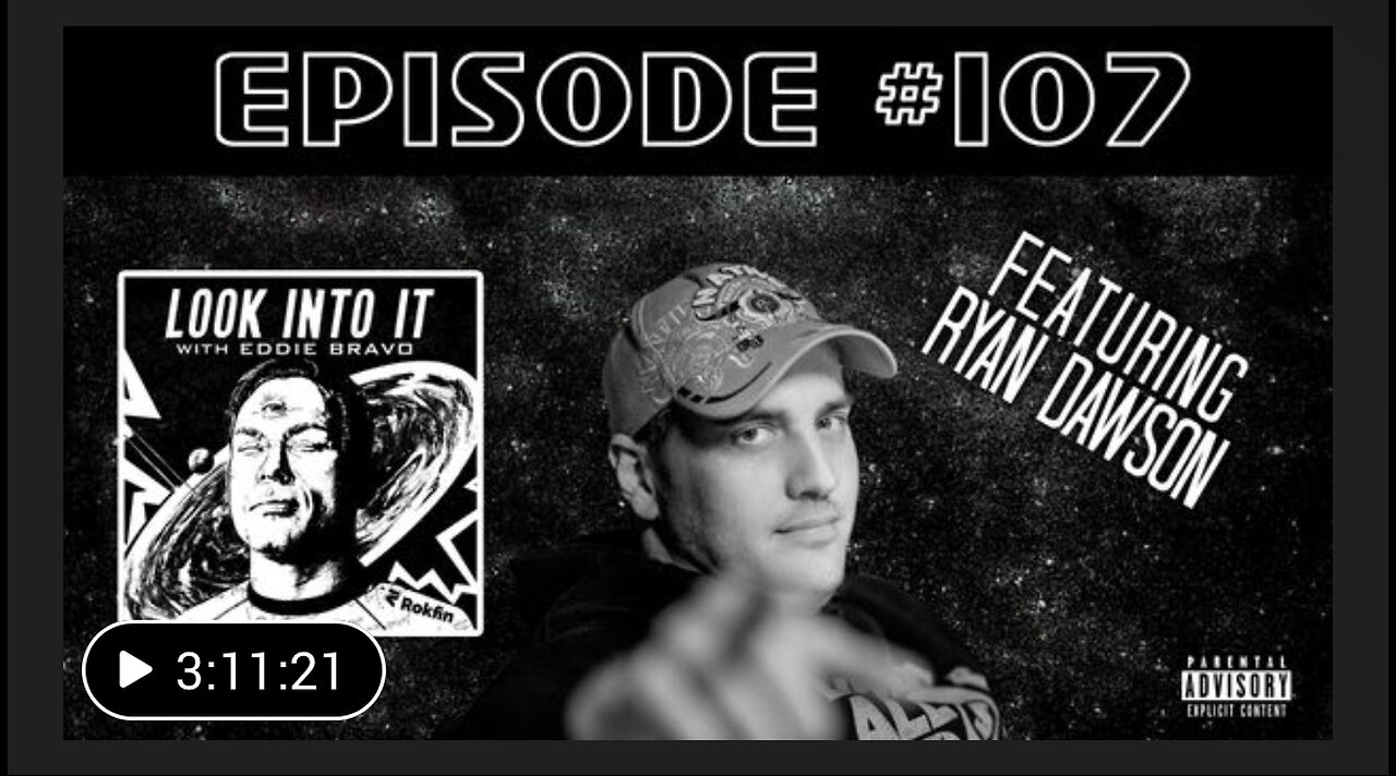 RYAN DAWSON on Look Into It with Eddie Bravo episode 107