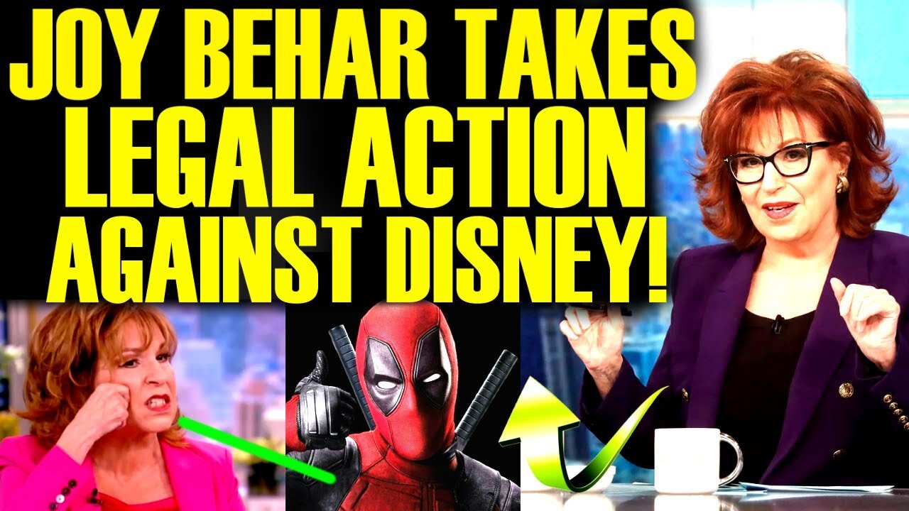 JOY BEHAR TAKES LEGAL ACTION AT DISNEY AFTER DEADPOOL 3 DISASTER WORSENS WITH DISNEY & MARVEL