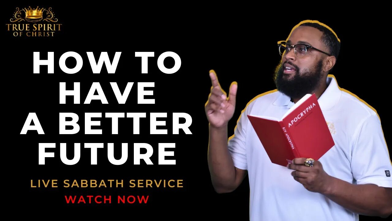 Sabbath Class: How to Have a Better Future