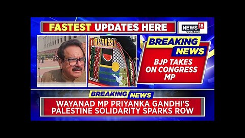 Wayanad MP Priyanka Gandhi's Palestine Solidarity sparks row