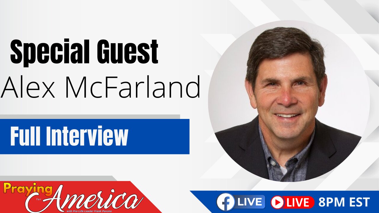 Praying for America | My Interview with Alex McFarland 7/5/23