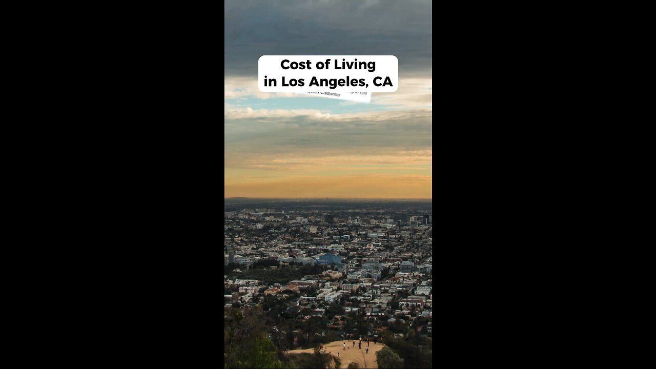 Cost of Living in Los Angeles, California?