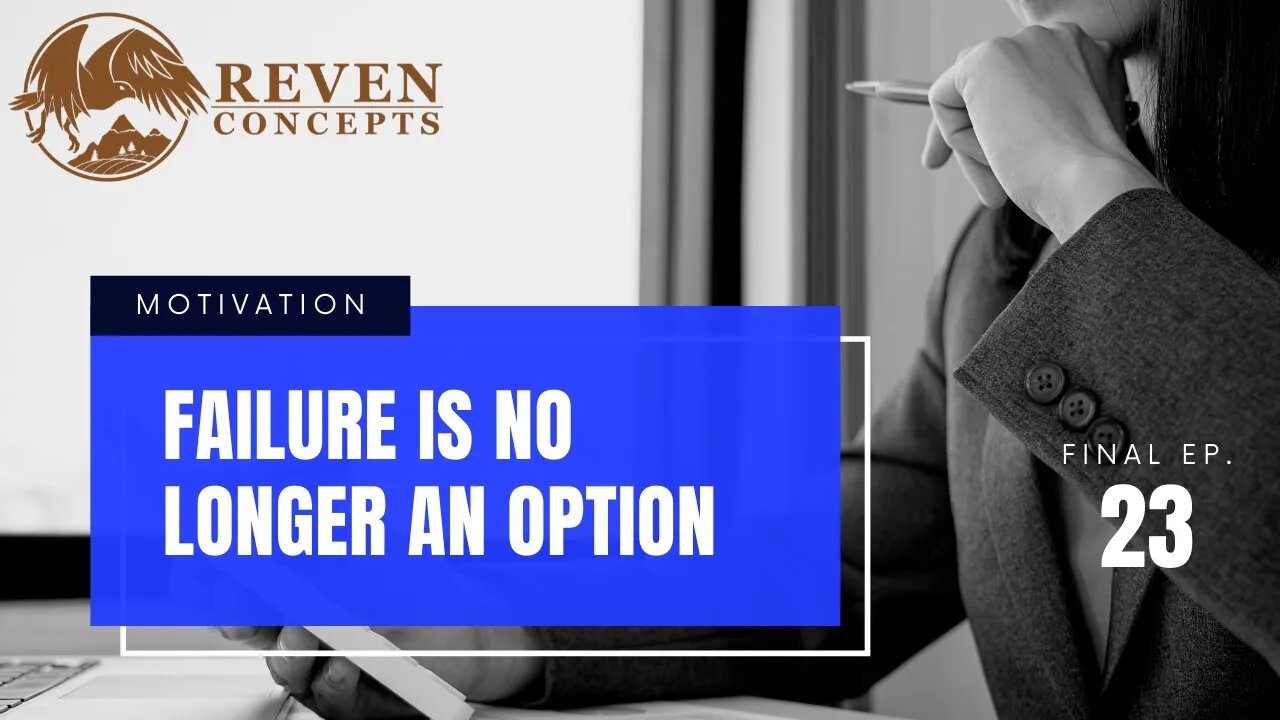 Failure Is No Longer An Option - Motivational Speech