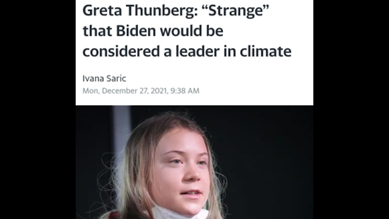 GRETA BASHES BIDEN FOR NOT BEING A CLIMATE LEADER - GET GRETA A MIRROR - GRETA TOO WON'T SINCE