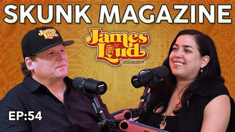 SKUNK Magazine's Julie Chiariello - A Voice in Plant Advocacy | James Loud Podcast EP#54