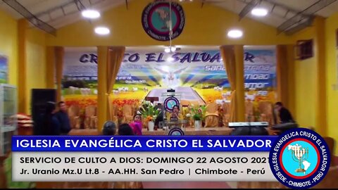 SERVICIO DE CULTO A DIOS: DOMINGO 22 AGOSTO 2021