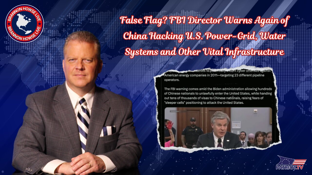 False Flag? FBI Director Warns Again of China Hacking U.S. Power-Grid, Water Systems and Other Vital Infrastructure