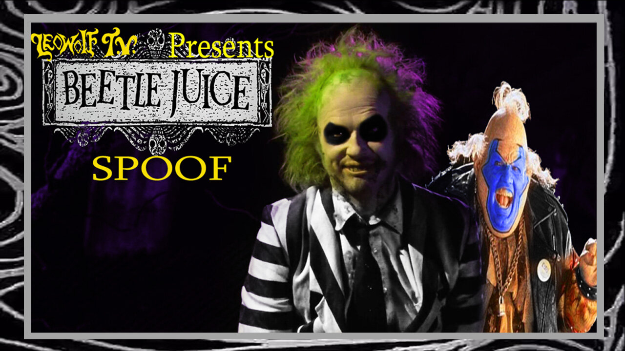 LWTV S.8: Beetlejuice Spoof