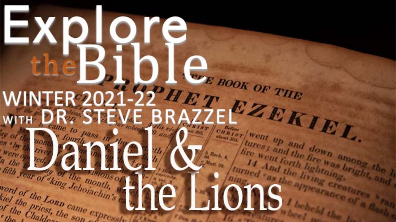 Explore the Bible - Winter 2022 - Daniel 6