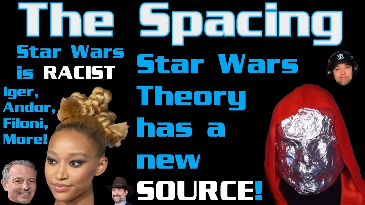 The Spacing - Star Wars Theory Has a NEW Source - Amandla Stenberg: Star Wars Fandom Is RACIST