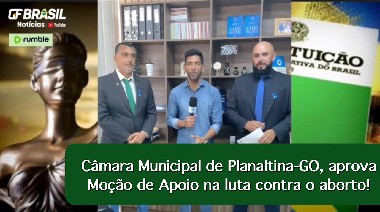 Câmara Municipal de Planaltina-GO, aprova Moção de Apoio na luta contra o aborto!