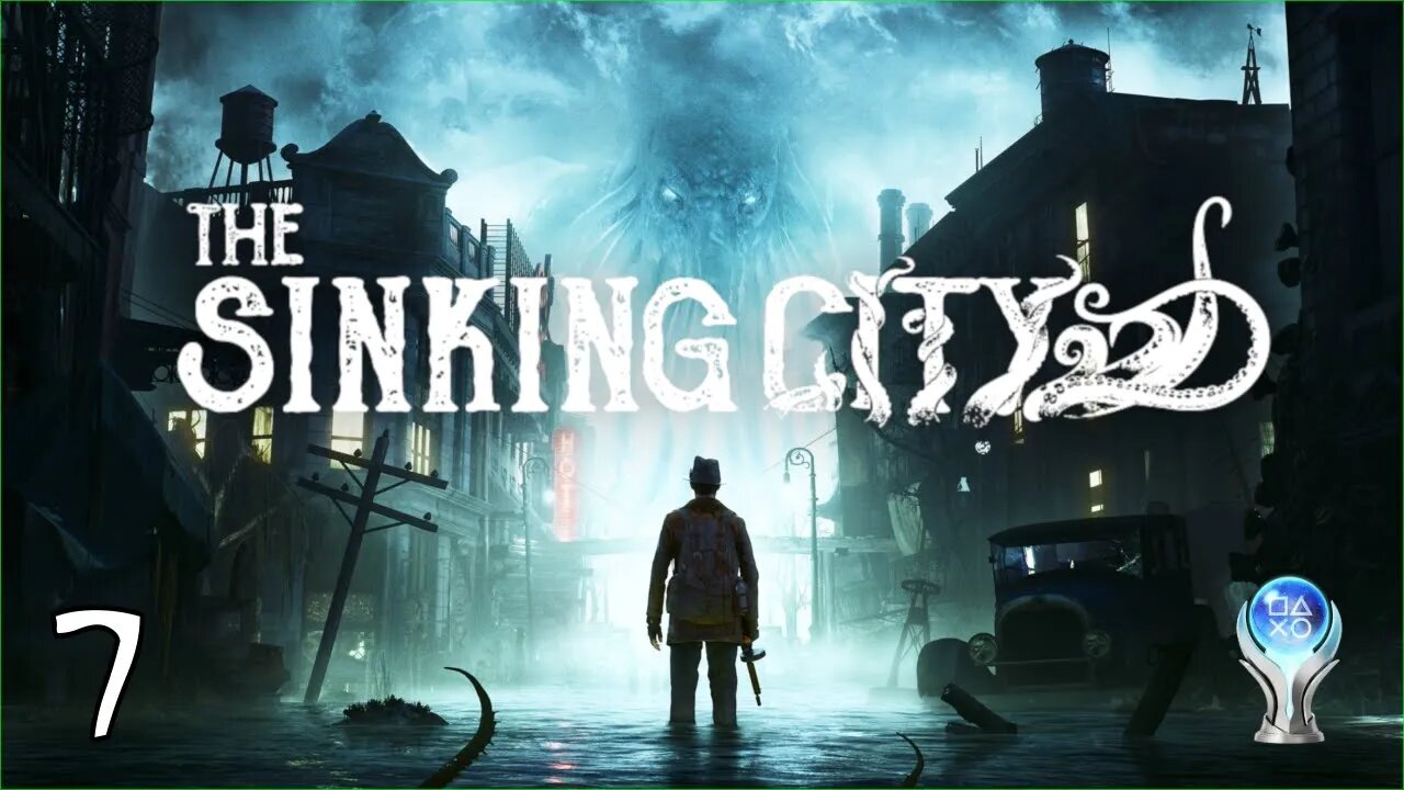 The Sinking City - Part 7 [First Play-through] Main Case 9 - ENDING