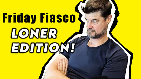 FRIDAY FIASCO #74 | THISWAY NETWORK