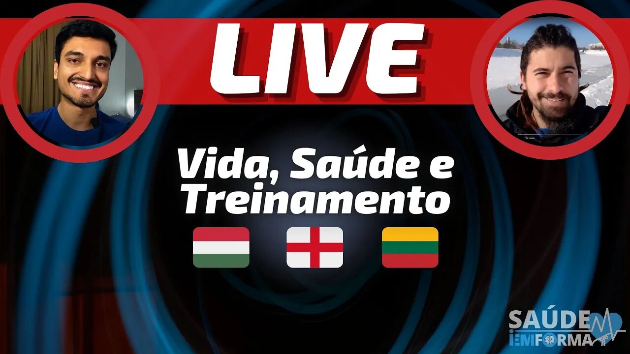 Live Bate-Papo🎙Experiências de Vida, Saúde e Treinamento na Hungria, Inglaterra e Lituânia