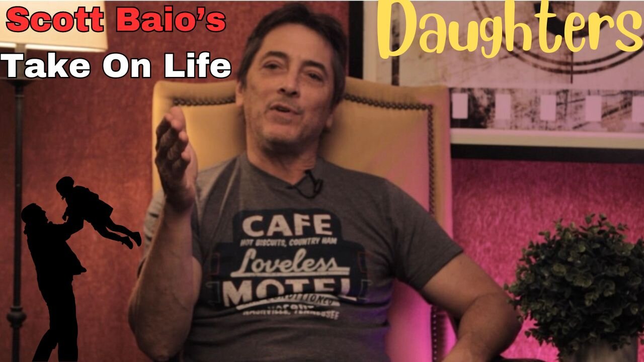 Scott Baio's Take On Life - Daughters