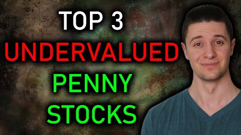 TOP 3 UNDERVALUED PENNY STOCKS THAT COULD 15X IN 2022