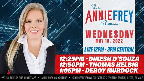Elections, Biden Administration, and Graduations • Annie Frey Show 5/17/22
