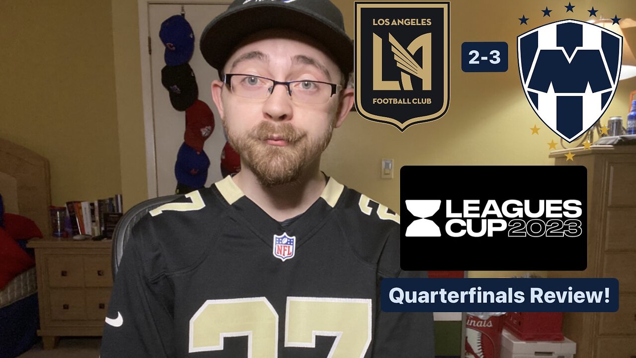 RSR5: LAFC 2-3 CF Monterrey Leagues Cup 2023 Quarterfinals Review!