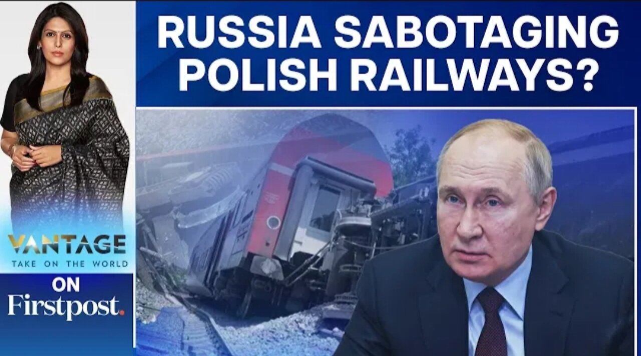 Is Russia Behind Train Accidents in Poland_ _ Vantage with Palki Sharma