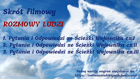 SKRÓT 17. ROZMOWY LUDZI: Pytania i Odpowiedzi ze Ścieżki Wojownika cz.I-III (całość na Locals)