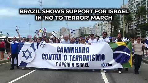 Brazil shows support for Israel in 'no to terror' march