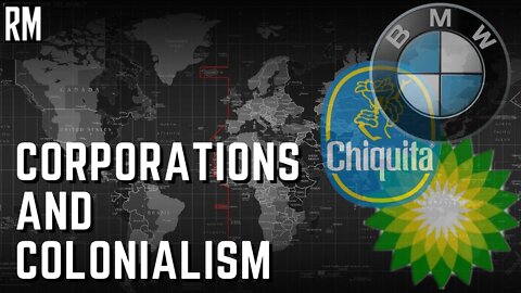 Corporations and Their Secret Colonial Past