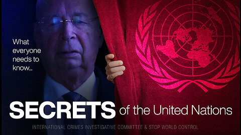 SECRETS OF THE UNITED NATIONS - What everyone should know!