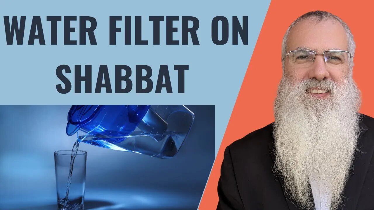 Mishna Shabbat Chapter 20 Mishnah 2 Water filter on Shabbat