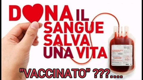 NWO, VACCINI: il Sangue Coagula, Coagulazione, donatori AVIS, trombosi globuli rossi