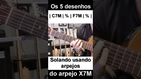 [arpejos X7M] As 5 formas do arpejo X7M T - 3M - 5J - 7M no violão. #shorts