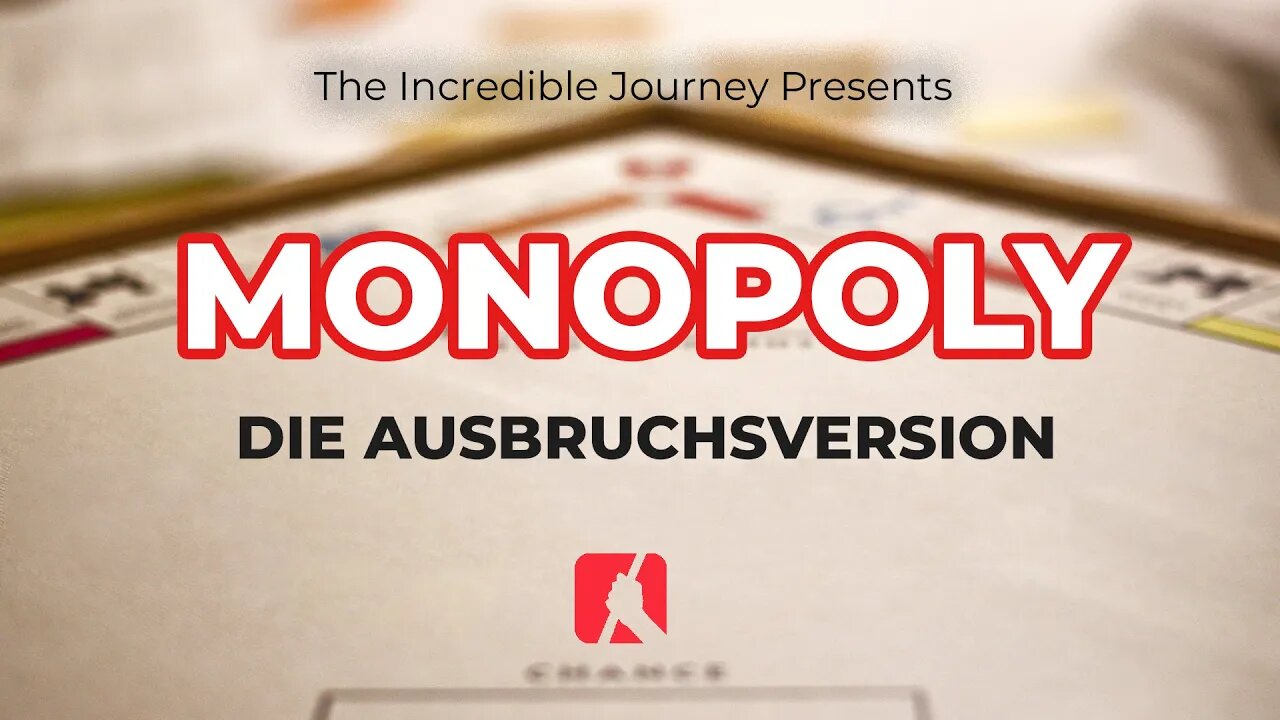 Monopoly - Die Ausbruchsversion # Gary Kent # The Incredible Journey