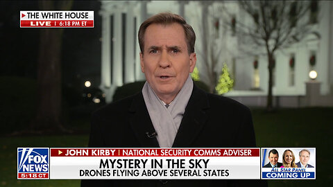 John Kirby Basically Admits All Those Drones Freaking People Out Is The Federal Government