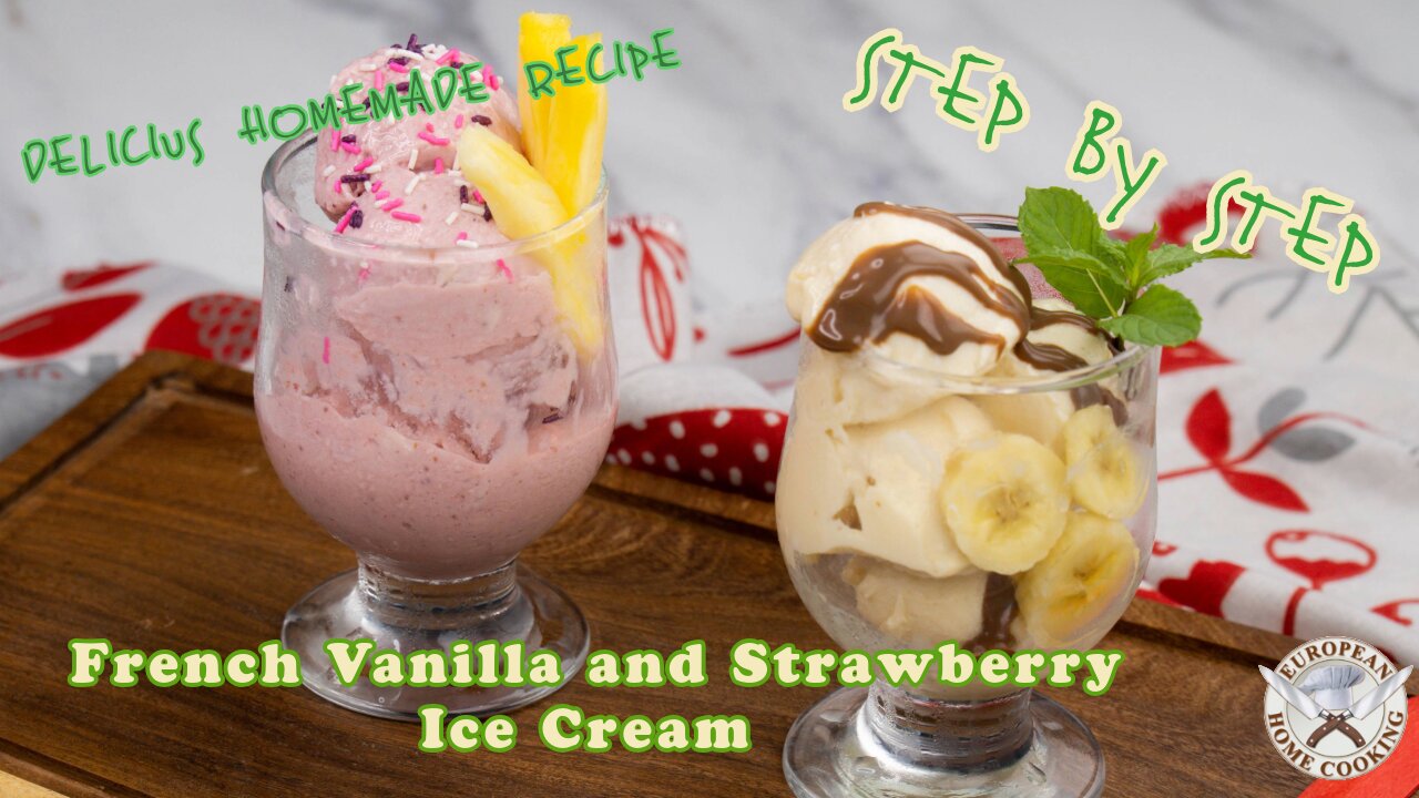 How To Make ,Homemade French Vanilla & Strawberry Ice Cream