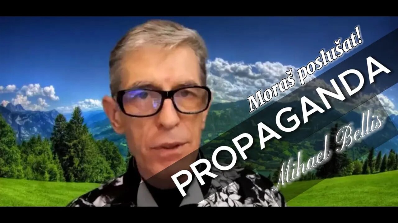 PROPAGANDA (beseda, slika, film, simbol, poročanje, laž, zavajanje, utišanje ...) - Mihael Bellis