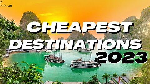 15 Most Insanely Cheap Budget Travel Destinations in 2023