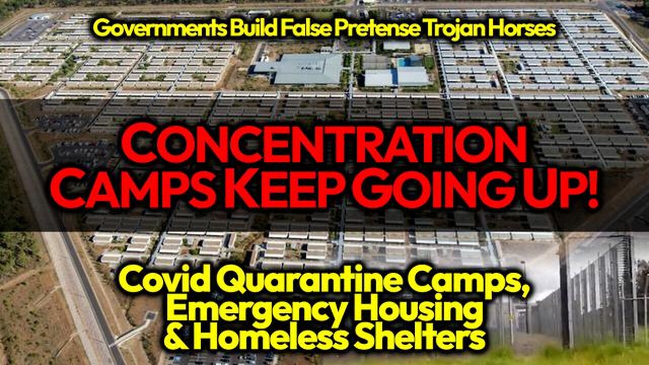 EUGENICS & DEPOPULATION?! FASCISTS ERECTING "HOMELESS/ EMERGENCY SHELTER/ C19" CONCENTRATION CAMPS