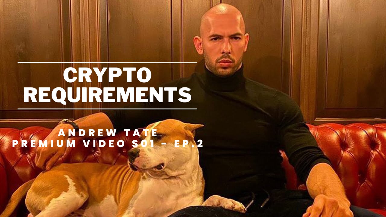 Crypto Requirements By Andrew Tate's Team | Premium Video | S01-EP02