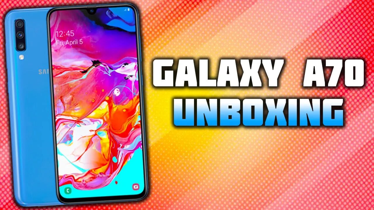 Galaxy A70 | Unboxing e Primeiras Impressões