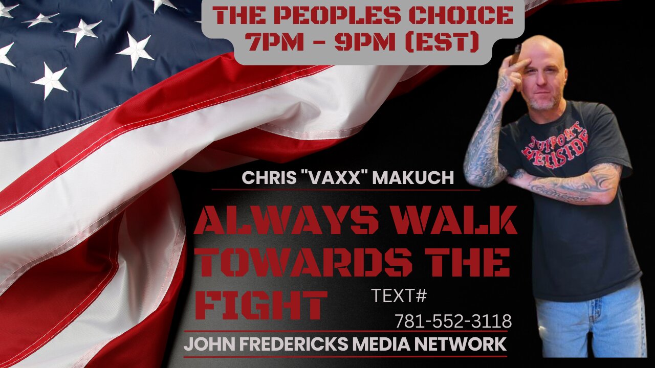 THE PEOPLE'S CHOICE w/ Chris "Vaxx" Makuch - Not in our schools, NO! (03-24-23)